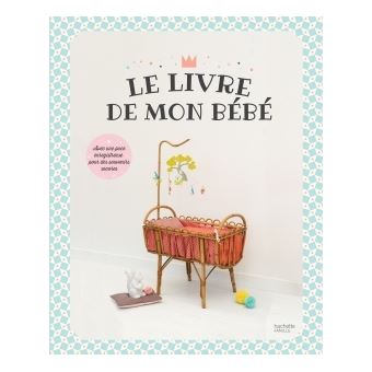 Le Livre De Mon Bebe Avec Puce Enregistreuse Relie Collectif Achat Livre Fnac