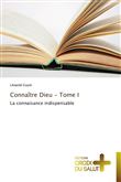 Connaître dieu - tome i