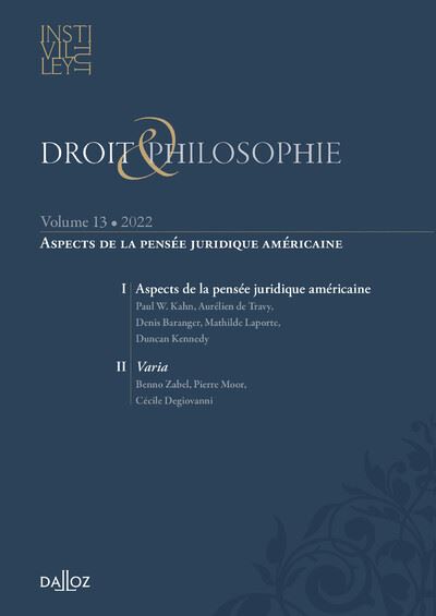 Droit & Philosophie - Volume 13 Aspects de la pensée juridique américaine