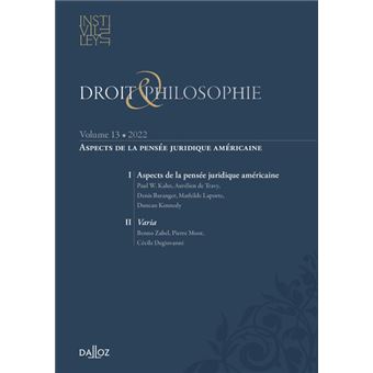 Droit & Philosophie - Volume 13 Aspects de la pensée juridique américaine