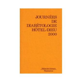 Journees annuelles de diabetologie de l'hoteldieu 2000