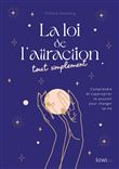 La Loi de l'attraction tout simplement