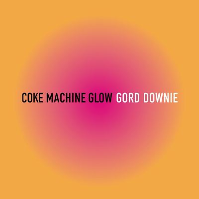 COKE MACHINE GLOW/2LP