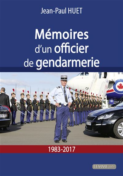 Mémoires d'un officier de gendarmerie