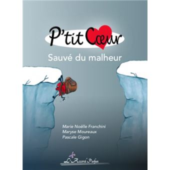 P'tit Cœur, sauvé du malheur