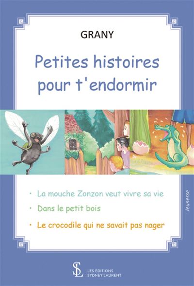 Petites histoires pour t’endormir -  Grany - broché