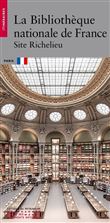 La Bibliothèque nationale de France - Site Richelieu