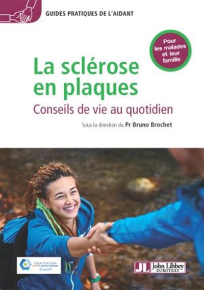 La sclerose en plaques conseils de vie au quotidien