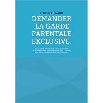 Demander la garde parentale exclusive.