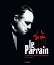 Le Parrain - Les archives inédites de la trilogie