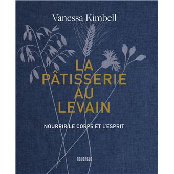 La pâtisserie au levain