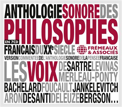 ANTHOLOGY SONORE DES PHILOSOPHES FRANCAIS DU XXE S