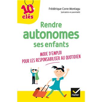 Rendre autonomes ses enfants