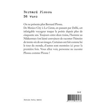 Bernard Plossu / 36 vues