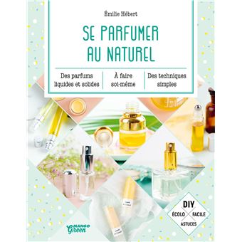 Se parfumer au naturel