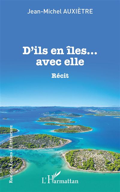 D'ils en îles... avec elle - Jean-Michel Auxietre - broché