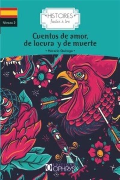 Cuentos de amor de locura y de muerte