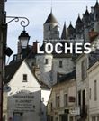Loches au cœur de la Touraine