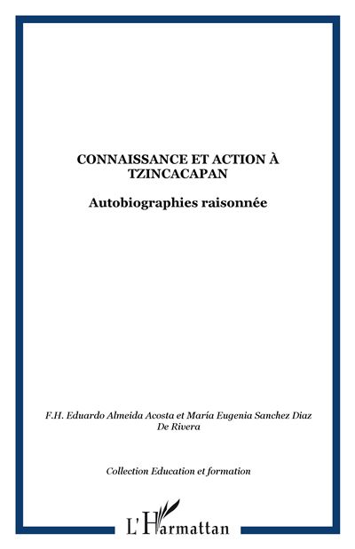 Connaissance et action à Tzinacapan