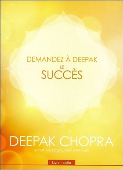 Demandez à Deepak : Le succès