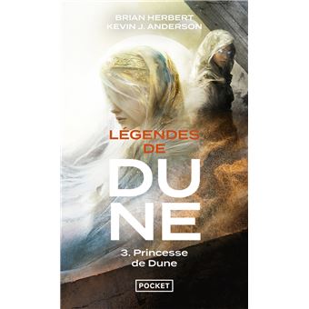 Légendes de Dune - T3 Princesse de Dune
