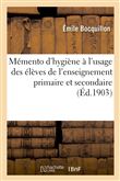 Mémento d'hygiène à l'usage des élèves de l'enseignement primaire et de l'enseignement secondaire