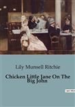 Chicken Little Jane On The Big John