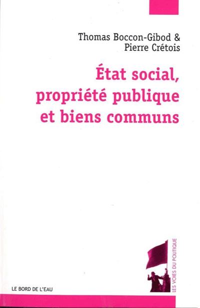 Etat social, propriété publique, biens communs
