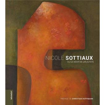 Nicole Sottiaux ou le désir de l'analyste