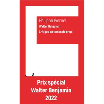Walter Benjamin. Critique en temps de crise