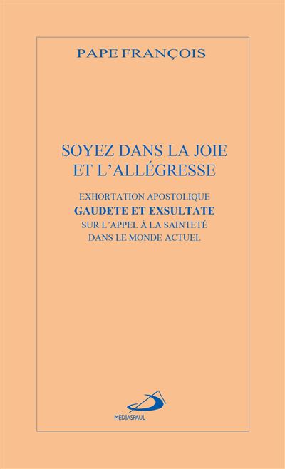 Soyez dans la joie et l'allegresse
