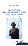 Tocqueville et la Monarchie de Juillet