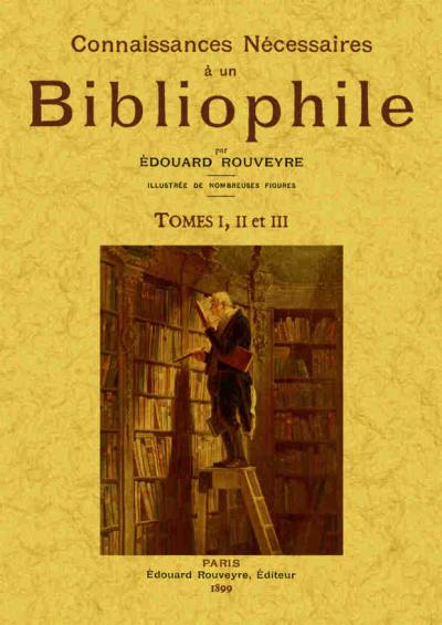 Connaissances nécessaires à un bibliophile - Edouard Rouveyre - broché