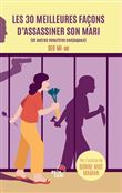 Les 30 meilleures façons d'assassiner son mari - Livre