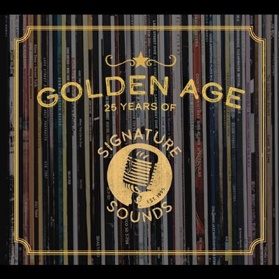Golden Age 25 Years Of Signature Sounds