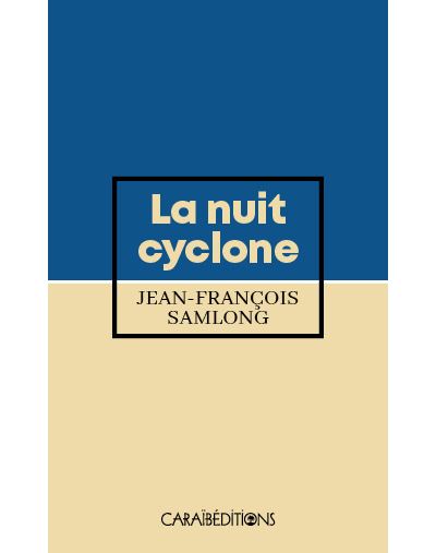 La nuit cyclone - Jean-François Samlong - Poche