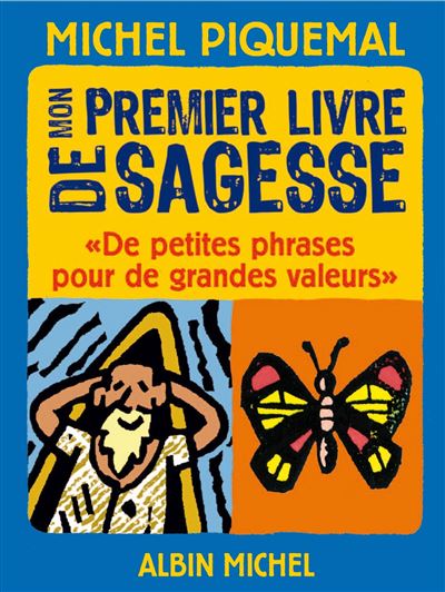 Mon premier livre de sagesse - Michel Piquemal - Poche