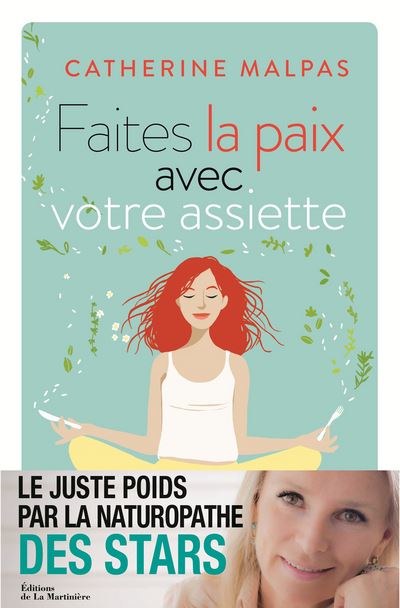 Faites la paix avec votre assiette le juste poids par la nat