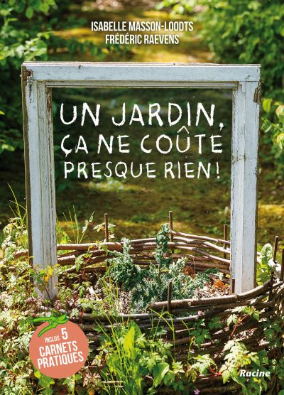 UN JARDIN, ÇA NE COUTE PRESQUE RIEN