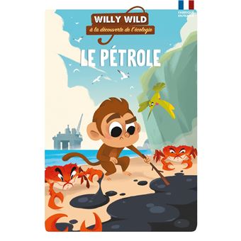 Willy Wild - Le pétrole
