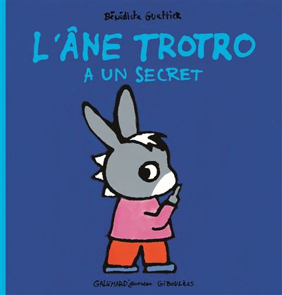 L'âne Trotro et son lit (Bénédicte Guettier) - Giboulées - Livre Gallimard  Jeunesse