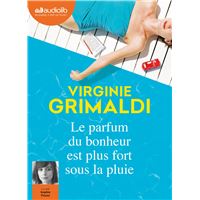 Le parfum du bonheur est plus fort sous la pluie
