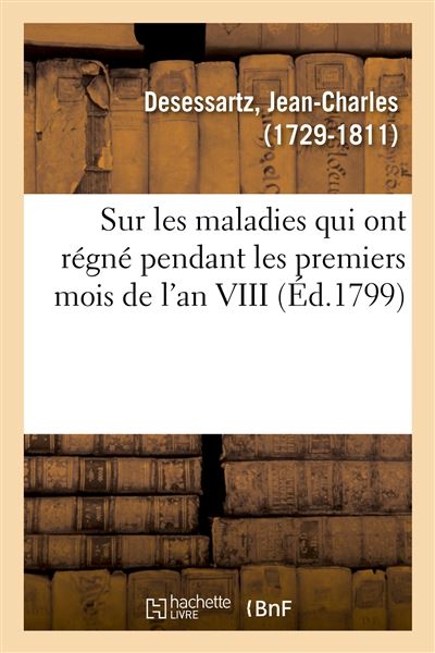 Résultats des observations faites dans plusieurs départemens de la République, sur les maladies