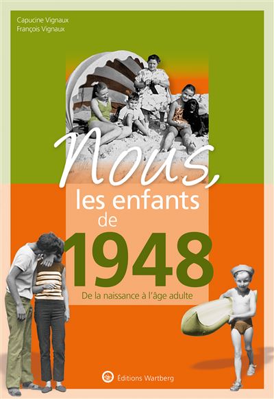 Nous, les enfants de 1948 - François Vignaux - broché