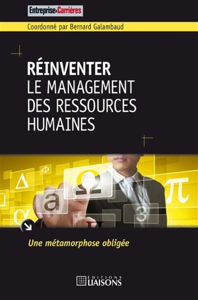 Réinventer le management des ressources humaines - Bernard Galambaud - broché