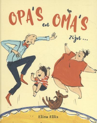 Oma's en opa's zijn ...