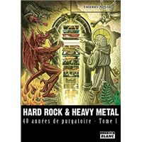 Hard rock & heavy metal, 40 années de purgatoire