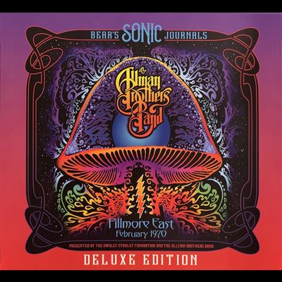 Bear's Sonic Journals Fillmore East February 1970 Edition Deluxe