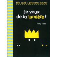Je veux de la lumière !