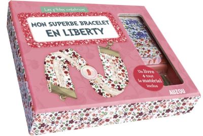 Mon superbe bracelet en liberty - nouvelle edition